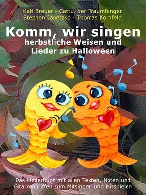 cover image of Komm, wir singen herbstliche Weisen und Lieder zu Halloween